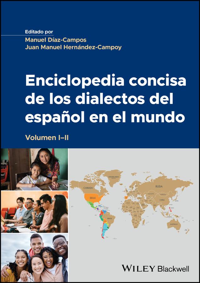 Enciclopedia concisa de los dialectos del español en el mundo by Juan Manuel Hernández-Campoy, Manuel Díaz-Campos