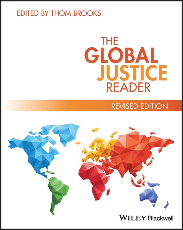 The Global Justice Reader by Thom Brooks
