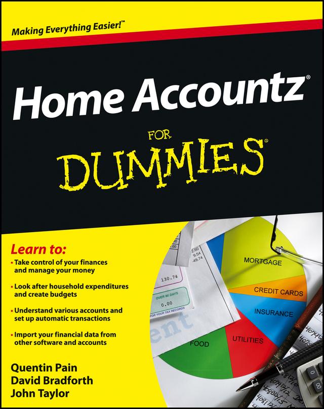 Home Accountz For Dummies by David Bradforth, John Taylor, Quentin Pain