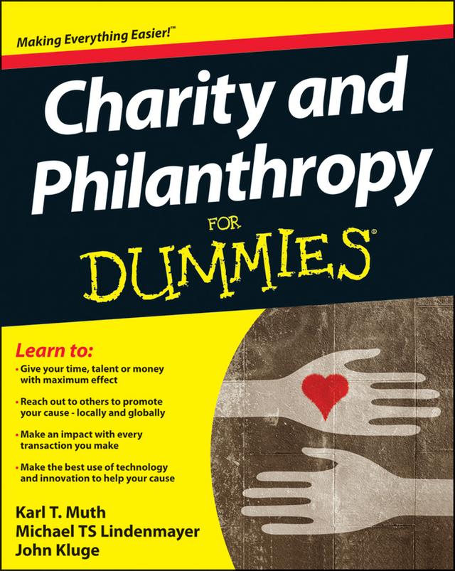 Charity and Philanthropy For Dummies by John Kluge, Karl T. Muth, Michael T. S. Lindenmayer