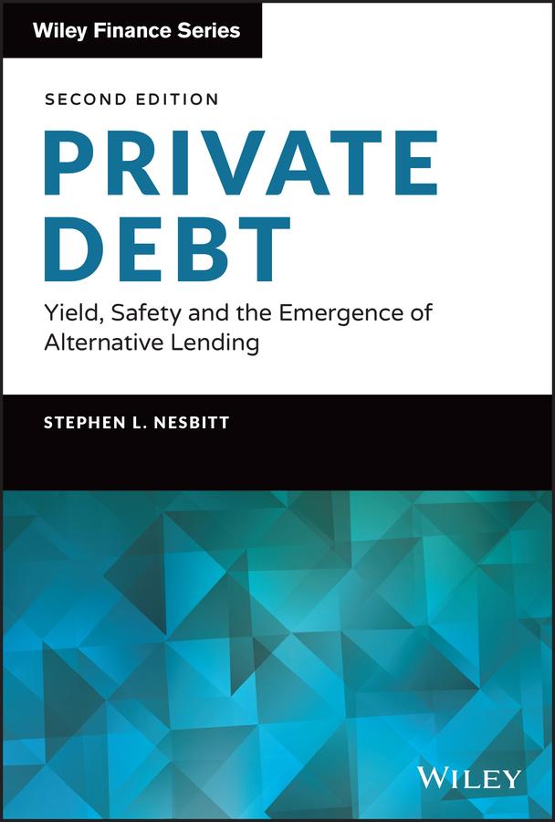 Private Debt by Stephen L. Nesbitt