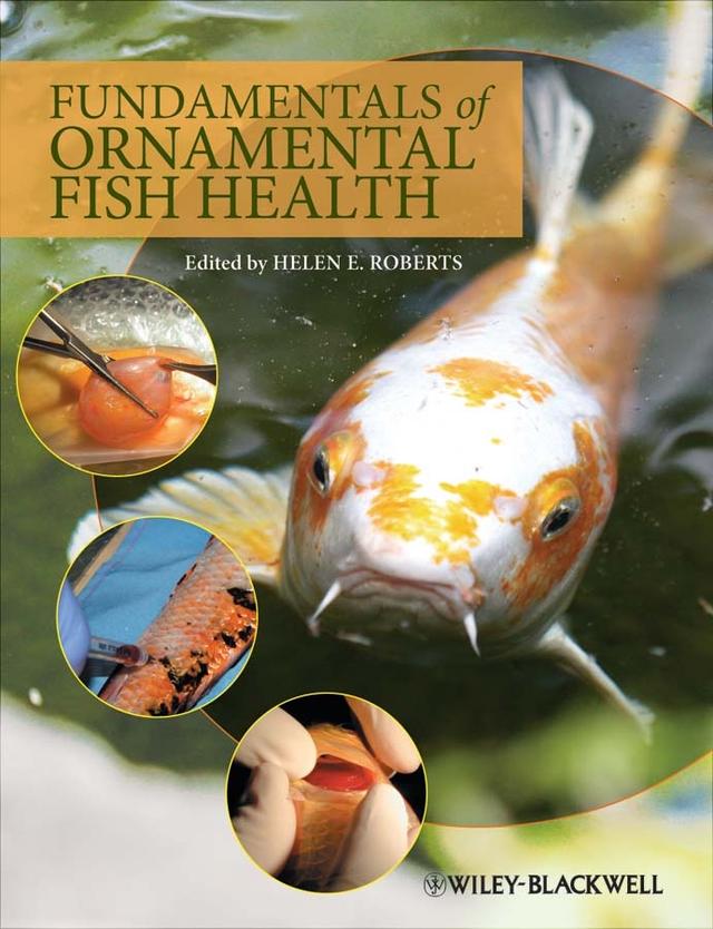 Fundamentals of Ornamental Fish Health by Helen E. Roberts