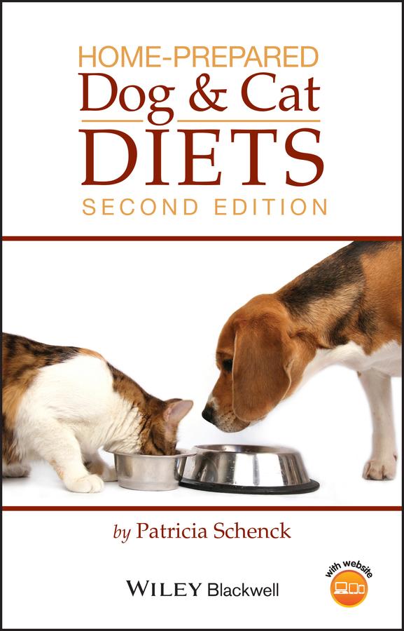 Home-Prepared Dog and Cat Diets by Patricia A. Schenck