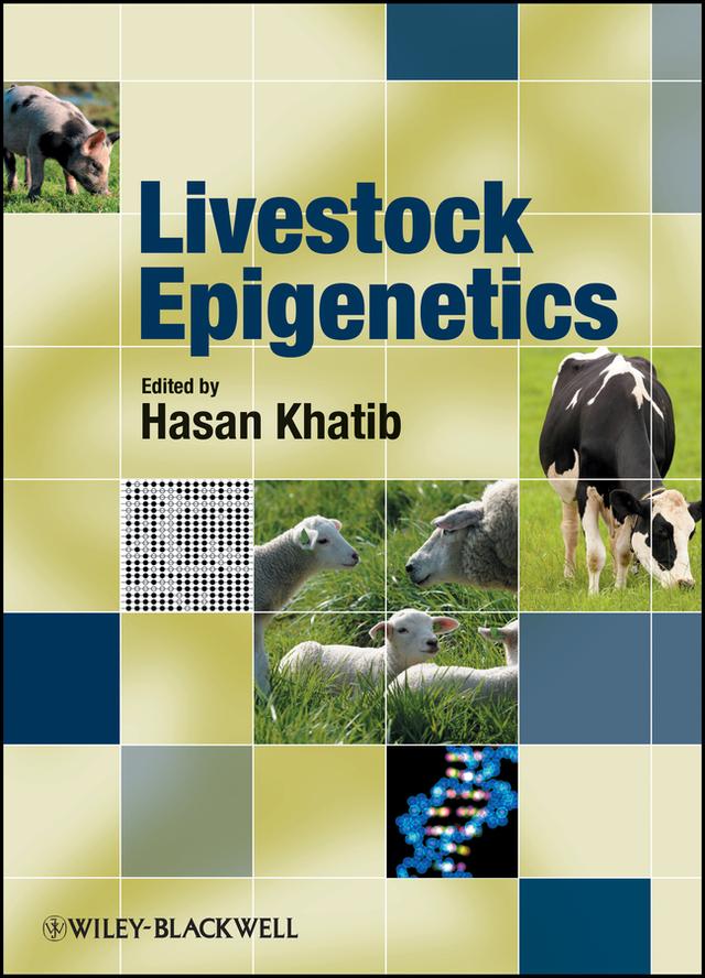 Livestock Epigenetics by Hasan Khatib