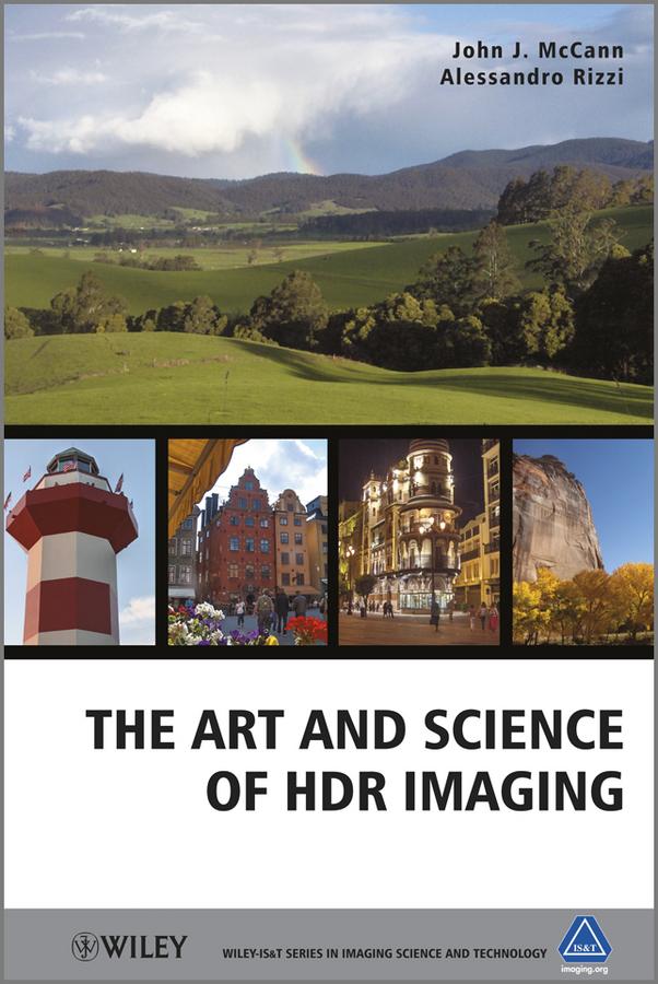 The Art and Science of HDR Imaging by Alessandro Rizzi, John J. McCann