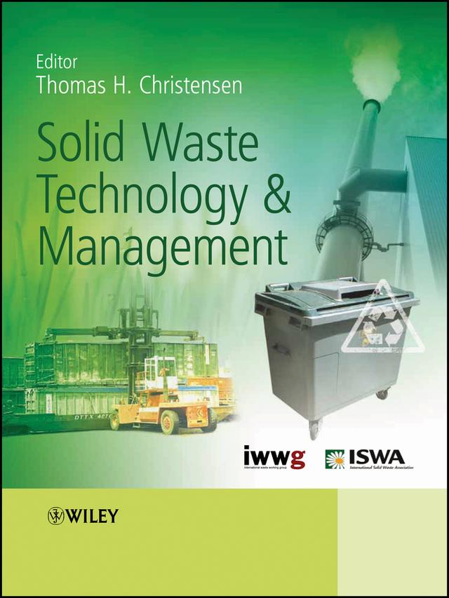 Solid Waste Technology and Management by Thomas Christensen