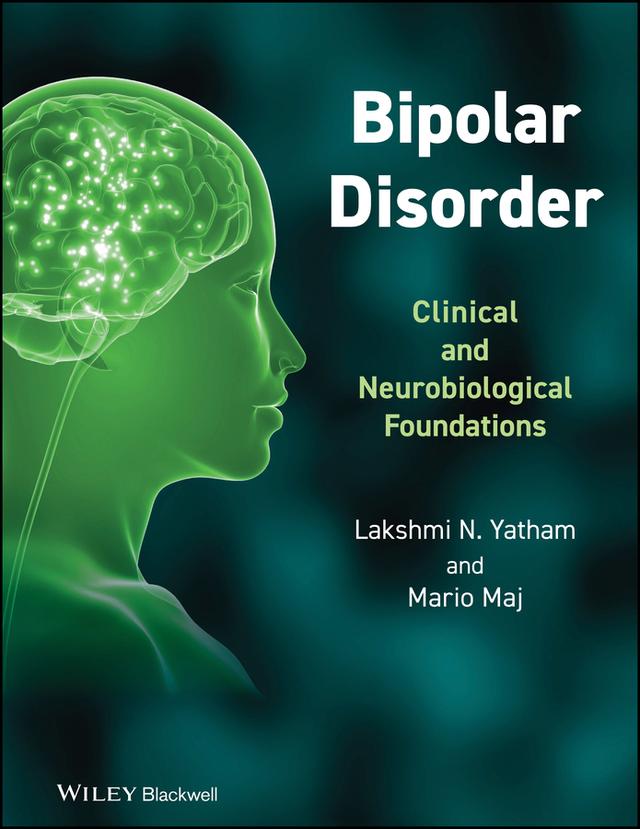 Bipolar Disorder by Lakshmi N. Yatham, Mario Maj