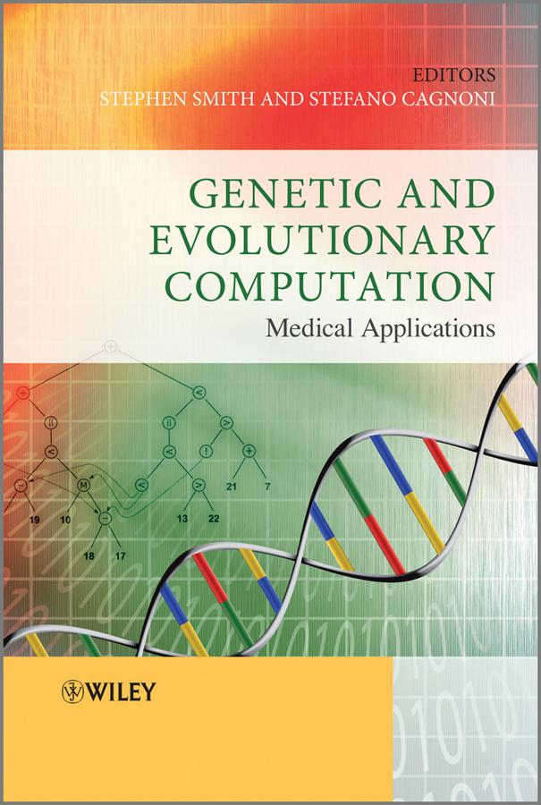 Genetic and Evolutionary Computation by Stefano Cagnoni, Stephen L. Smith