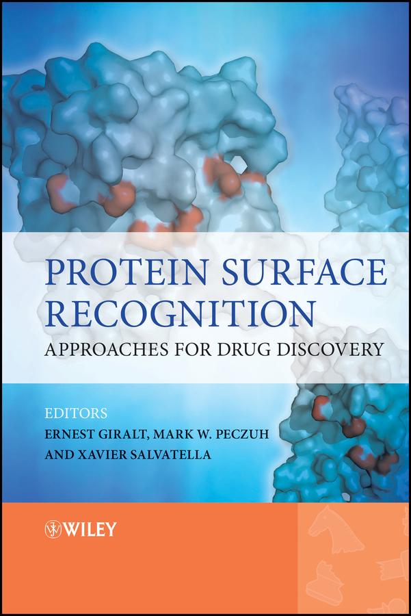 Protein Surface Recognition by Ernest Giralt, Mark Peczuh, Xavier Salvatella