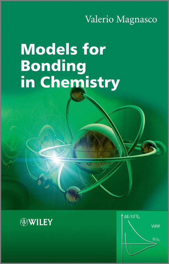 Models for Bonding in Chemistry by Valerio Magnasco