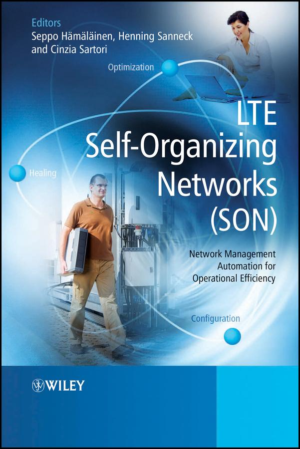 LTE Self-Organising Networks (SON) by Cinzia Sartori, Henning Sanneck, Seppo Hämäläinen