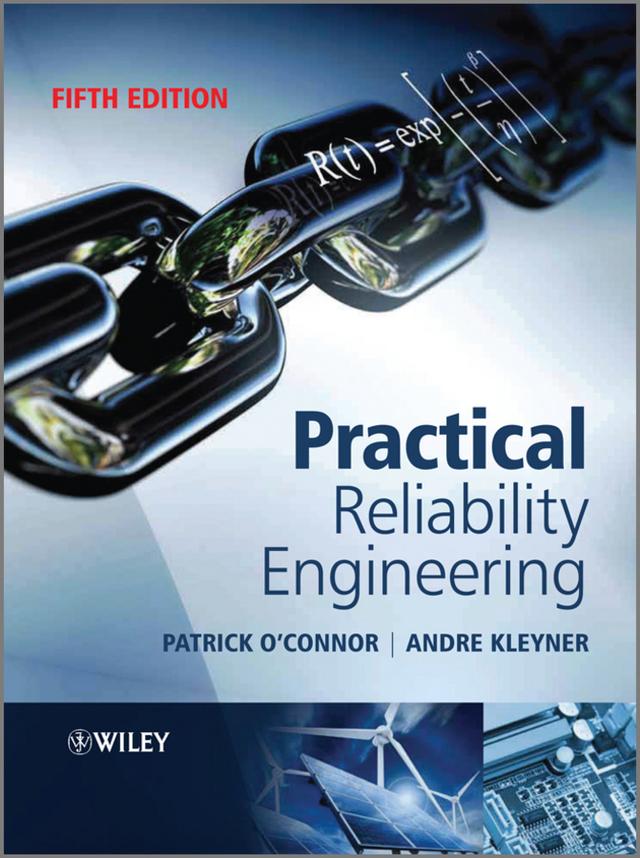 Practical Reliability Engineering by Andre Kleyner, Patrick O'Connor
