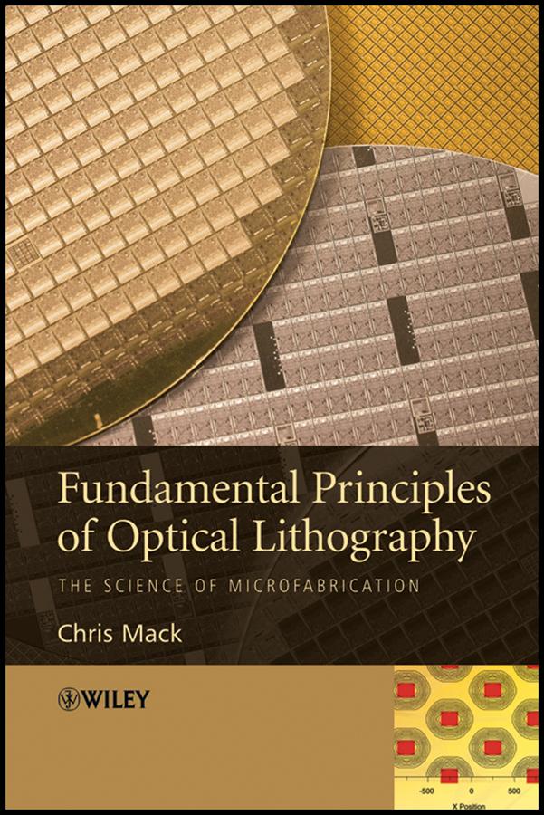 Fundamental Principles of Optical Lithography by Chris Mack