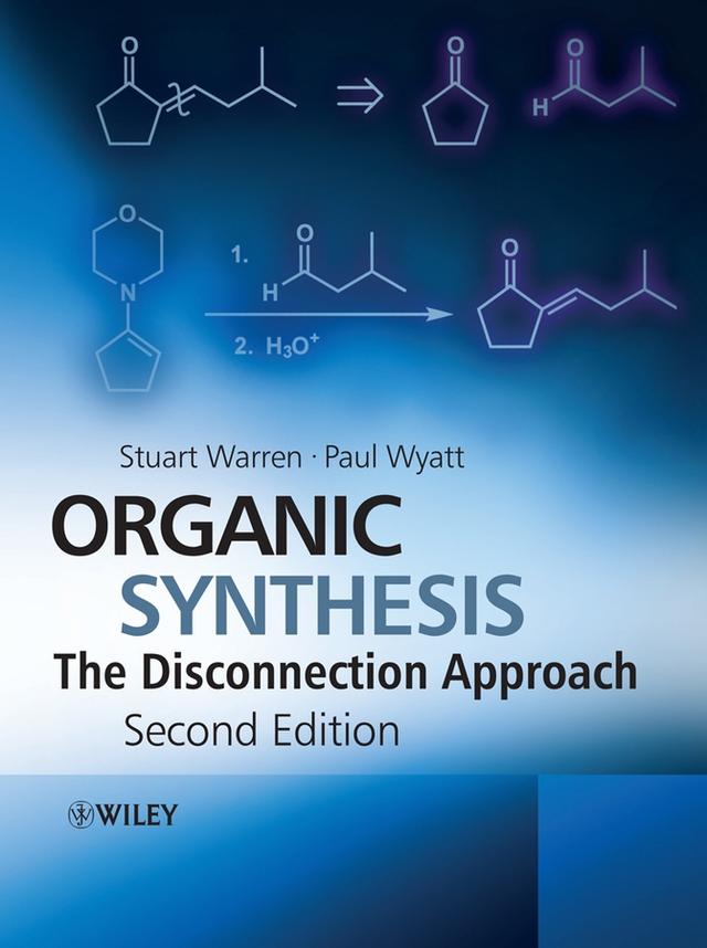Organic Synthesis by Paul Wyatt, Stuart Warren