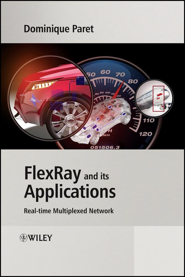 FlexRay and its Applications by Dominique Paret