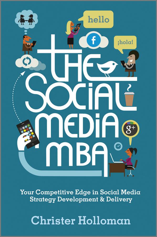 The Social Media MBA by Christer Holloman