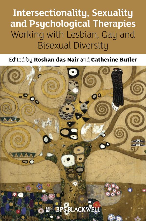 Intersectionality, Sexuality and Psychological Therapies by Catherine Butler, Roshan das Nair