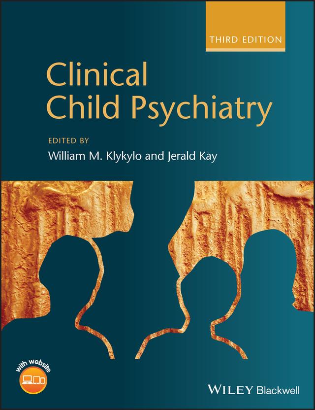 Clinical Child Psychiatry by Jerald Kay, William M. Klykylo