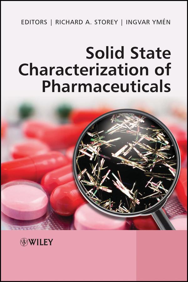 Solid State Characterization of Pharmaceuticals by Ingvar Ymén, Richard A. Storey