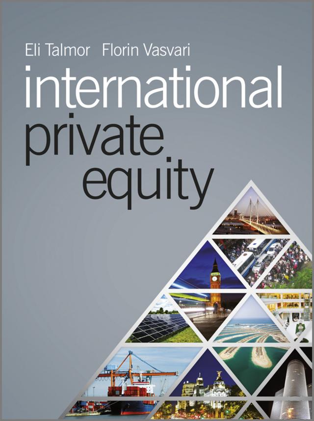 International Private Equity by Eli Talmor, Florin Vasvari