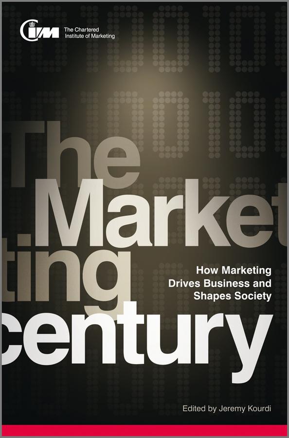 The Marketing Century by Jeremy Kourdi, The CIM