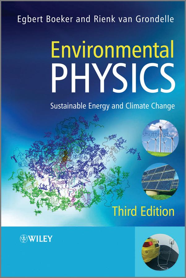 Environmental Physics by Egbert Boeker, Rienk van Grondelle