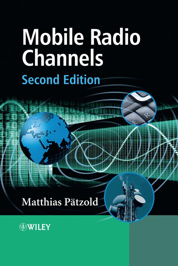 Mobile Radio Channels by Matthias Pätzold