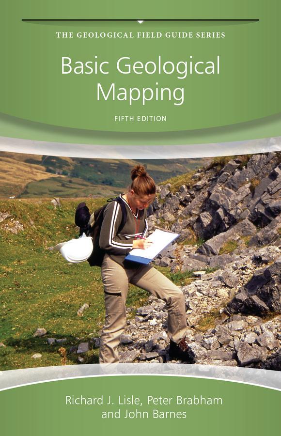 Basic Geological Mapping by John W. Barnes, Peter Brabham, Richard J. Lisle