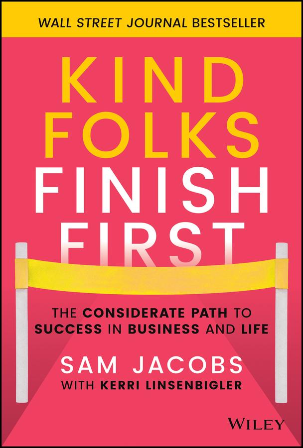 Kind Folks Finish First by Kerri Linsenbigler, Sam Jacobs