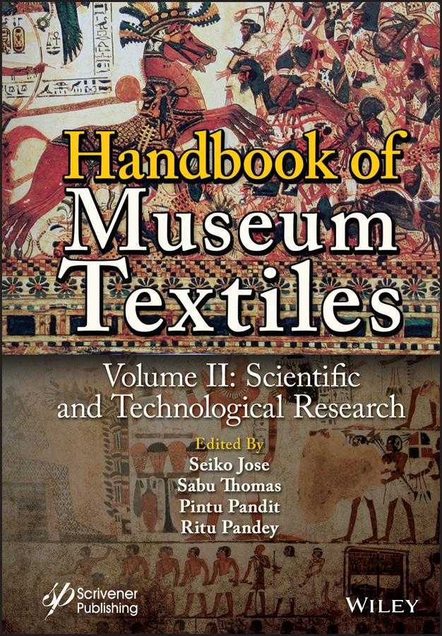 Handbook of Museum Textiles, Volume 2 by Pintu Pandit, Ritu Pandey, Sabu Thomas, Seiko Jose