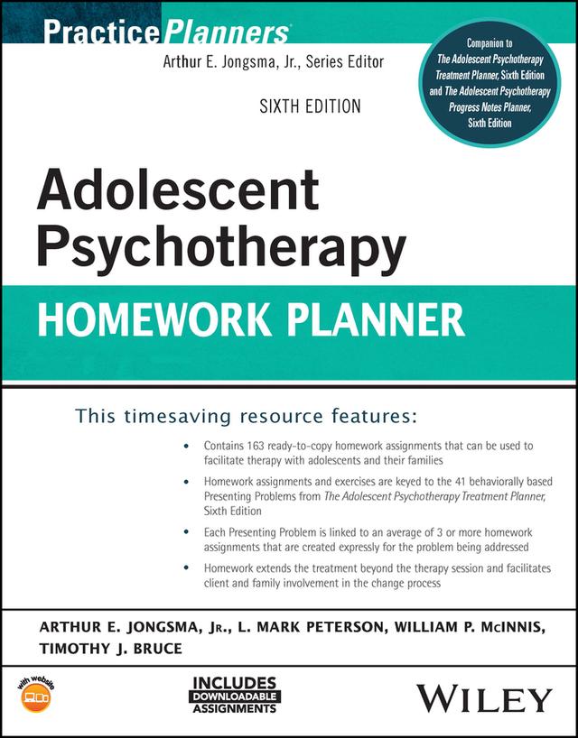Adolescent Psychotherapy Homework Planner by Arthur E. Jongsma, Jr., L. Mark Peterson, Timothy J. Bruce, William P. McInnis