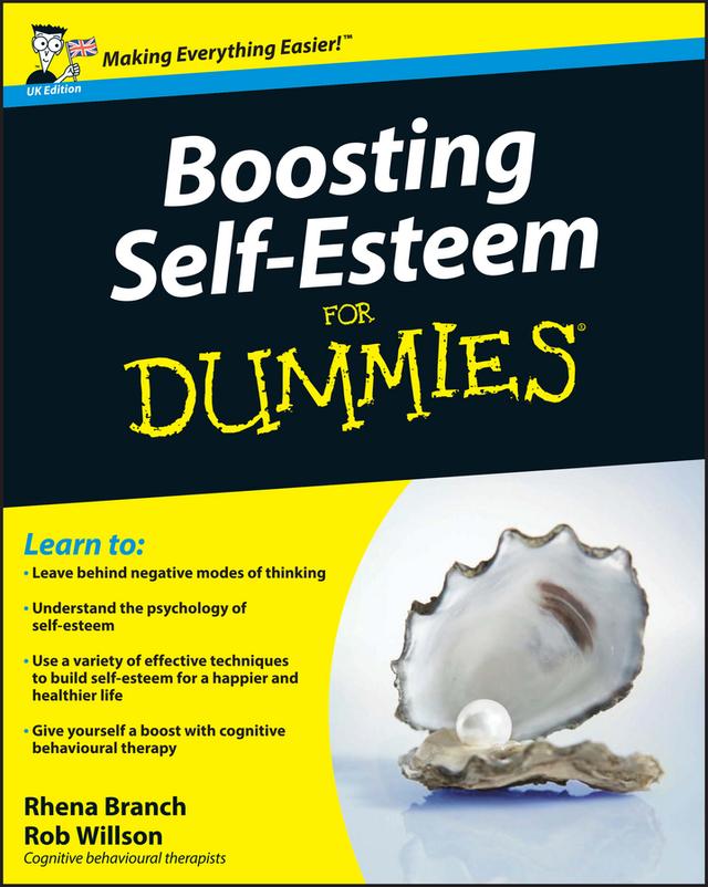 Boosting Self-Esteem For Dummies, UK Edition by Rhena Branch, Rob Willson