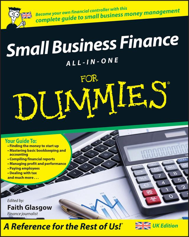 Small Business Finance All-in-One For Dummies by Faith Glasgow