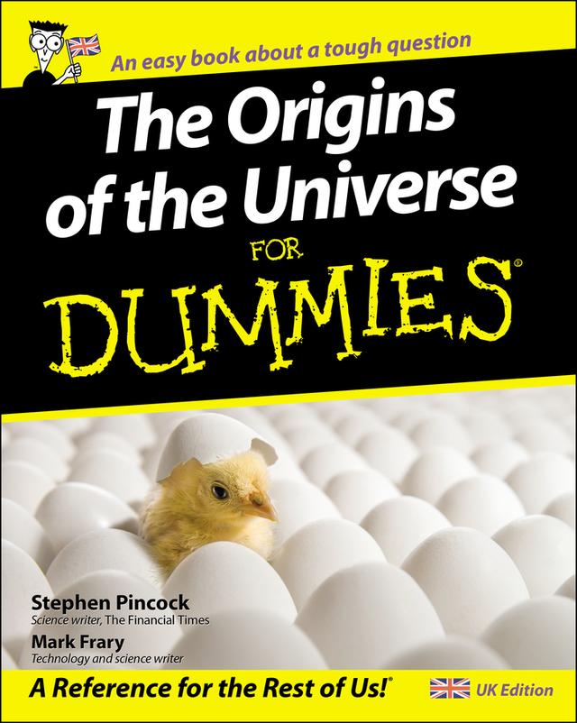 The Origins of the Universe for Dummies by Mark Frary, Stephen Pincock