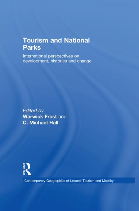 Tourism and National Parks by C. Michael Hall, Warwick Frost
