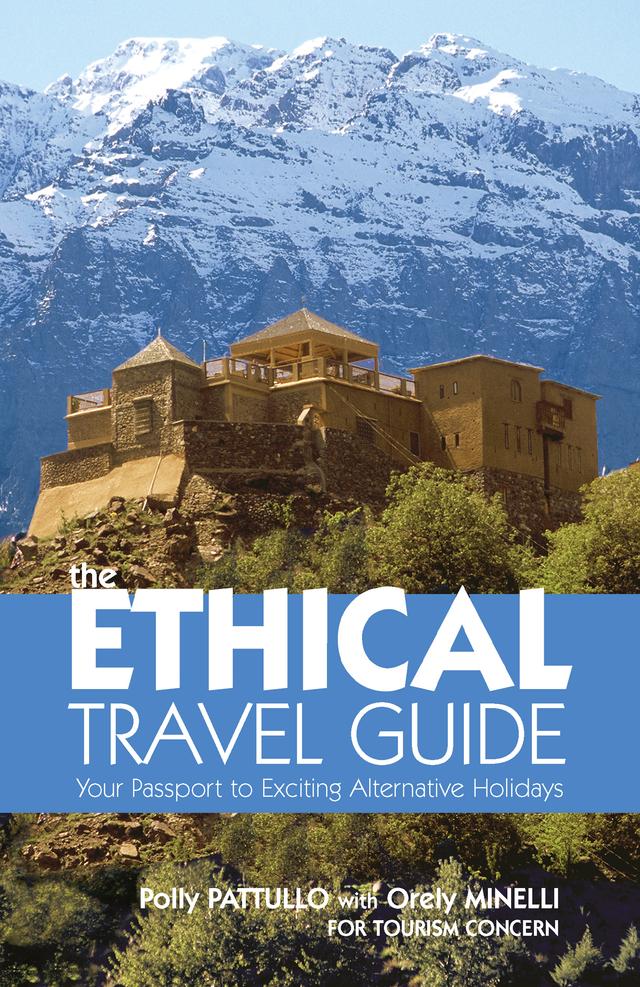 The Ethical Travel Guide by Orely Minelli, Polly Pattullo