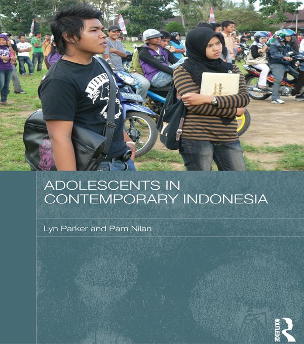 Adolescents in Contemporary Indonesia by Lyn Parker, Pam Nilan