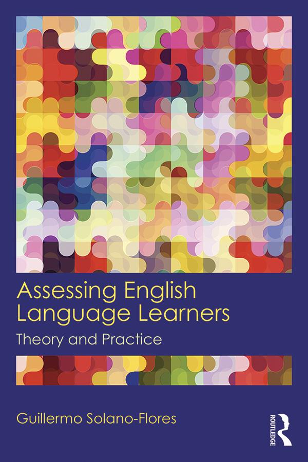 Assessing English Language Learners by Guillermo Solano Flores