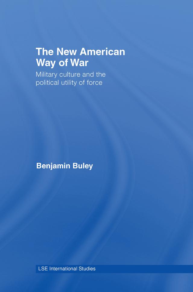 The New American Way of War by Ben Buley