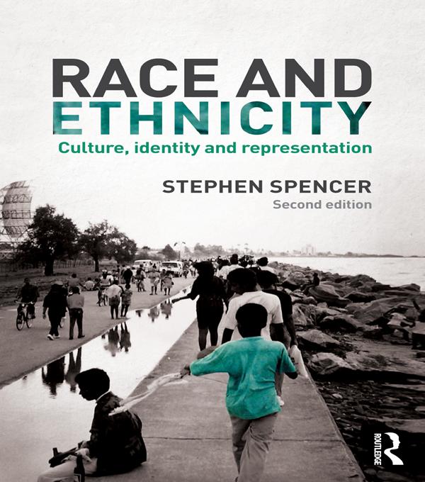 Race and Ethnicity by Stephen Spencer