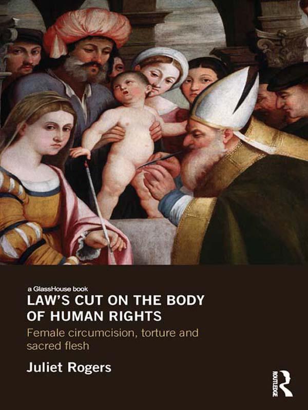Law's Cut on the Body of Human Rights by Juliet Rogers