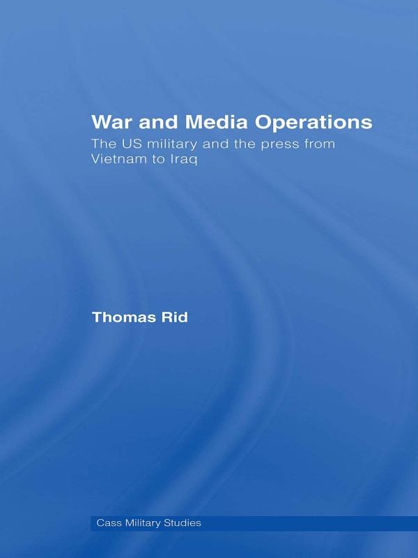 War and Media Operations by Thomas Rid