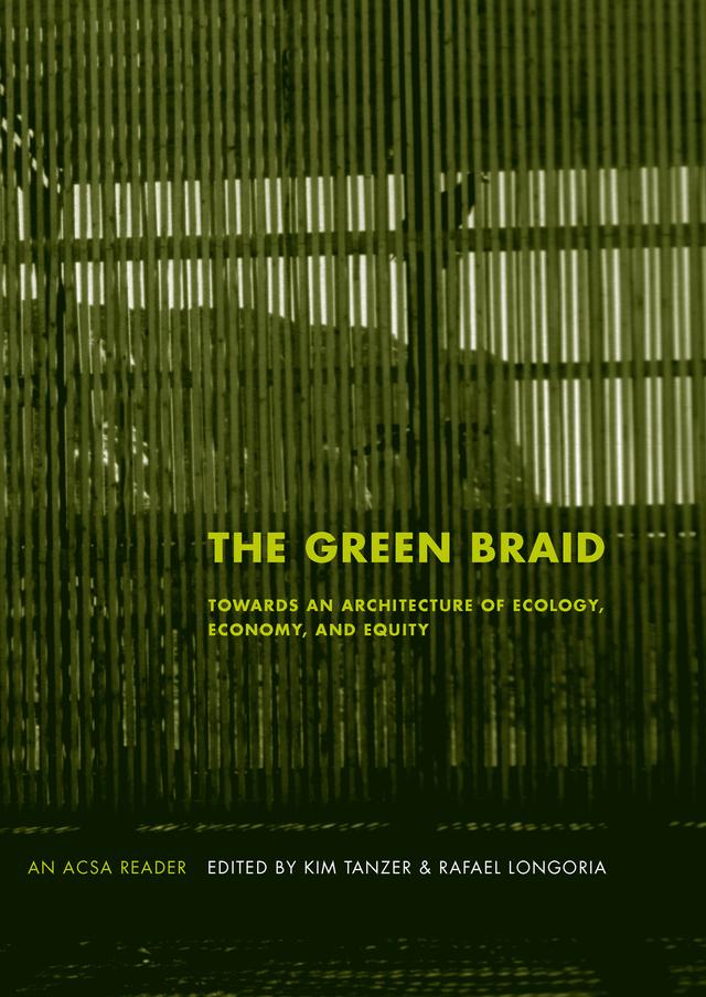 The Green Braid by Kim Tanzer, Rafael Longoria