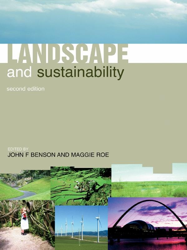 Landscape and Sustainability by John Benson, Maggie Roe