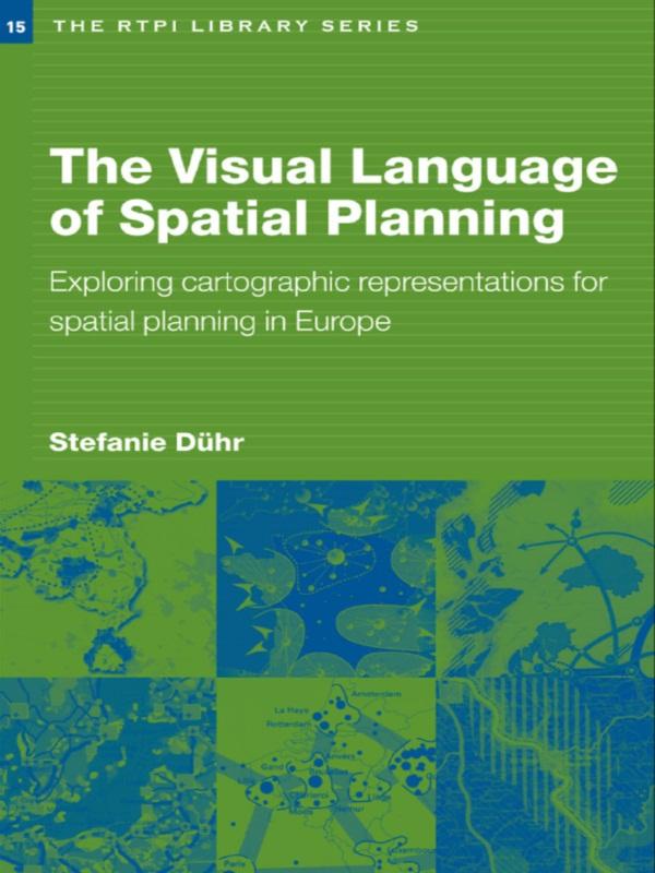 The Visual Language of Spatial Planning by Stefanie Dühr