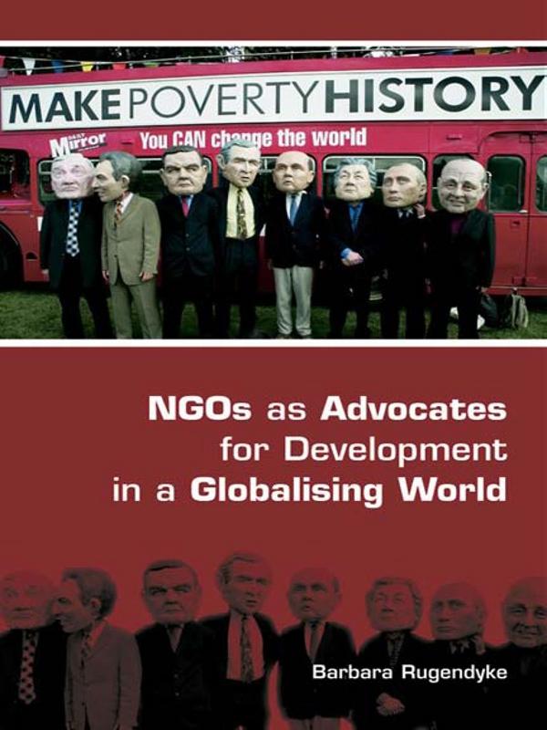 NGOs as Advocates for Development in a Globalising World by Barbara Rugendyke