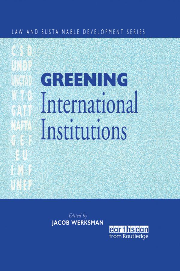 Greening International Institutions by Jacob Werksmann
