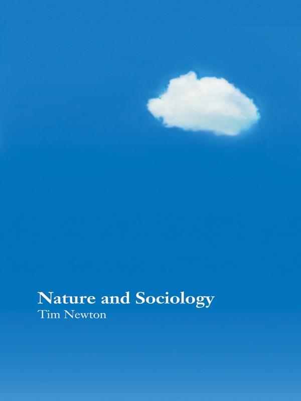 Nature and Sociology by Tim Newton