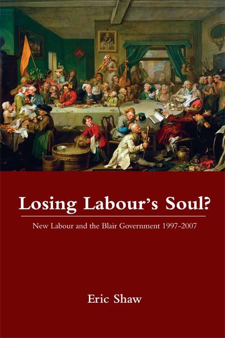 Losing Labour's Soul? by Eric Shaw