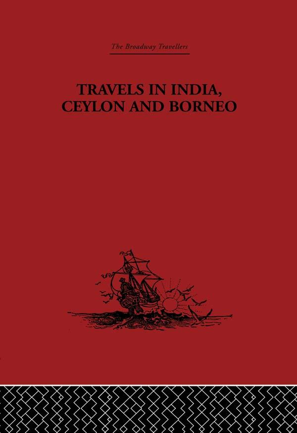 Travels in India, Ceylon and Borneo by Captain Basil Hall
